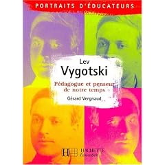 Lev vygotski: pedagogue et penseur de notre temps