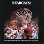 Bearcats! The Story of Basketball at the University of Cincinnati