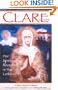 Clare of Assisi: Her Spirituality Revealed in Her Letters