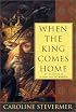When The King Comes Home (A College of Magics)