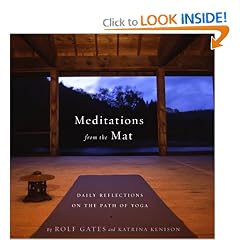 Meditations from the Mat: Daily Reflections on the Path of Yoga