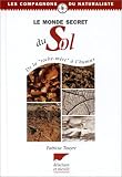 Le monde secret du sol