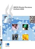 Oecd Private Pensions Outlook 2008-