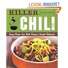 Killer Chili:  Savory Recipes from North America?s Favorite Chilli Restaurants