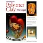 Foundations in Polymer Clay Design