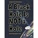 A Black Hole Is Not a Hole