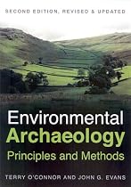 Environmental Archaeology: Principles and Methods