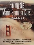 Search : Saving the Marin-Sonoma Coast: The Battles for Audubon Canyon Ranch, Point Reyes, & California's Russian River