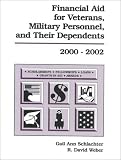 Financial Aid for Veterans, Military Personnel, and Their Dependents 2000-2002 (Financial Aid for Veterans, Military Personnel, and Their Dependents)