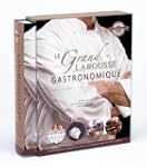 GRAND LAROUSSE GASTRONOMIQUE (LE)