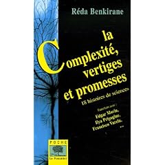 La Complexit�, vertiges et promesses : 18 histoires de sciences