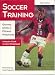 Books : Soccer Training: Games, Drills and Fitness Practices