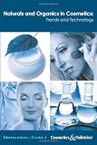 Naturals and Organics in Cosmetics Trends and Technologies