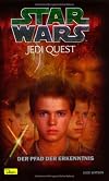 Star Wars. Jedi Quest 01. Der Pfad der Erkenntnis.