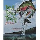 Trout, Trout, Trout!: A Fish Chant (American City Series)