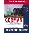 German Complete Course: Basic-Intermediate, Compact Disc Edition (LL(R) Complete Basic Courses) by Living Language