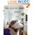 The Healthy Home: Beautiful Interiors That Enhance the Environment and Your Well-Being