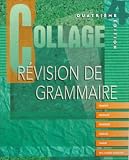 Collage: Revision de grammaire (Student Edition)