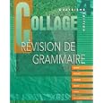 Collage: Revision de grammaire (Student Edition)