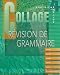Collage: Revision de grammaire (Student Edition)