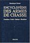 Encyclop�die des armes de chasse