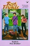 Kathy's New Brother (Best Friends, Book 6)