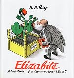 Elizabite: Adventures of a Carnivorous Plant (Carry Along Book & Cassette Favorites)