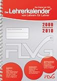 Der Lehrerkalender von Lehrern für Lehrer 2009/2010