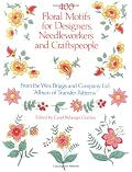400 Floral Motifs for Designers, Needleworkers and Craftspeople (Dover Pictorial Archive Series)