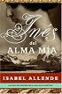 Ines del Alma Mia: Una Novela