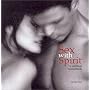 Sex With Spirit: An Illustrated Guide to Techniques and Traditions