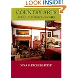 Country Arts in Early American Homes by Nina Fletcher Little
