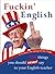 Fuckin' English