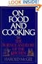 On Food and Cooking: The Science and Lore of the Kitchen