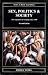 Sex, Politics and Society: The Regulation of Sexuality Since 1800 (Themes In British Social History)