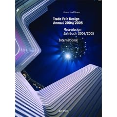 Messedesign Jahrbuch 2004/2005. Trade Fair Design Annual 2004/2005