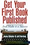 Get Your First Book Published: And Make It a Success