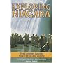 Exploring Niagara: The Complete Guide to Niagara Falls and Vicinity