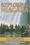 Exploring Niagara: The Complete Guide to Niagara and the Vicinity