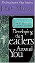Developing the Leaders Around You Number 4 [VHS]