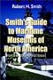 Southern / Gulf Coast (Smith's Guide to Maritime Museums of North America, Part 2)