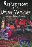 Reflections of a Dying Vampire
