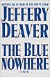 The Blue Nowhere: A Novel