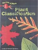 Plant Classification  (Life of Plants) (Life of Plants)