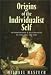 Book Origins of the Individualist Self: Autobiography and Self-Identity in England, 1591-1791