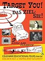 Target You! Cold War Educational Films from the Golden Age of Homeland Security