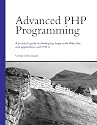 Advanced PHP Programming (Developer's Library)