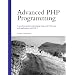 Advanced PHP Programming