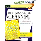 Click here to buy Renaissance eLearning: Creating Dramatic and Unconventional... by  Samantha Chapnick and Jimm Meloy.