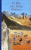 Le Roi des Trois Orients + fresque